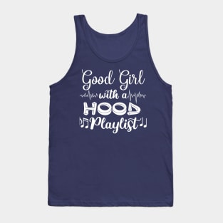 Good Girl with a Hood Playlist Tank Top